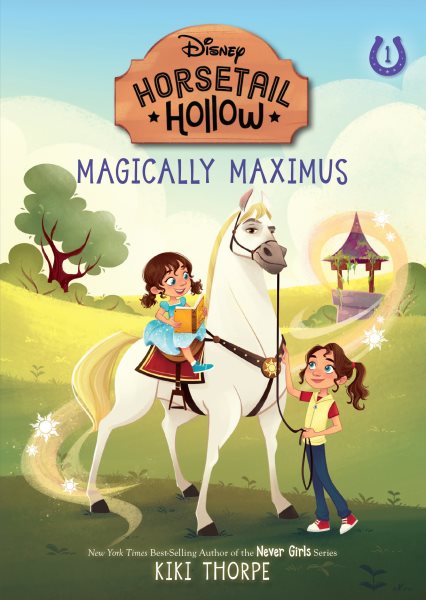 Magically Maximus: Princess Rapunzels Horse (Disneys Horsetail Hollow, Book 1) cover