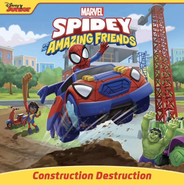 Spidey and His Amazing Friends Construction Destruction cover