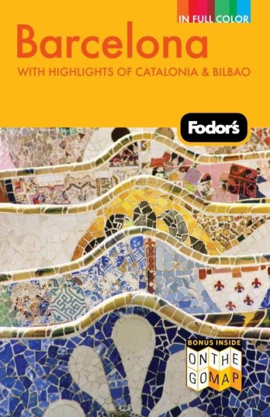 Fodor's Barcelona, 3rd Edition: With Highlights of Catalonia & Bilbao (Full-color Travel Guide) cover