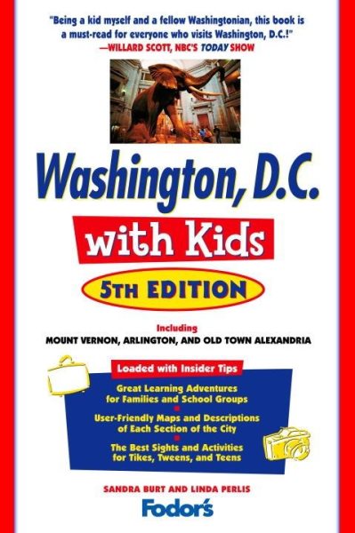 Fodor's Washington, D.C. with Kids, 5th Edition: Including Mount Vernon, Arlington and Old Town Alexandria (Travel Guide) cover