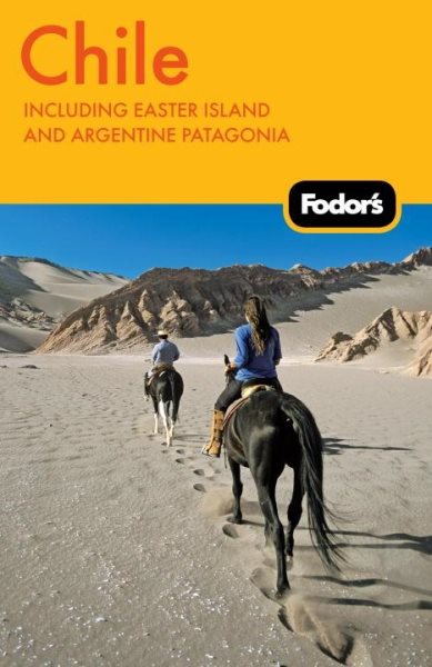 Fodor's Chile, 5th Edition: including Easter Island and Argentine Patagonia (Travel Guide) cover