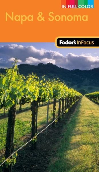 Fodor's In Focus Napa & Sonoma, 1st Edition (Full-color Travel Guide) cover