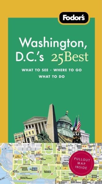 Fodor's Washington, D.C.'s 25 Best, 7th Edition (Full-color Travel Guide) cover