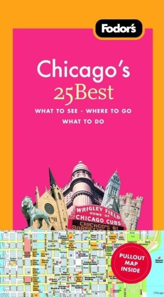 Fodor's Chicago's 25 Best, 6th Edition (Full-color Travel Guide) cover