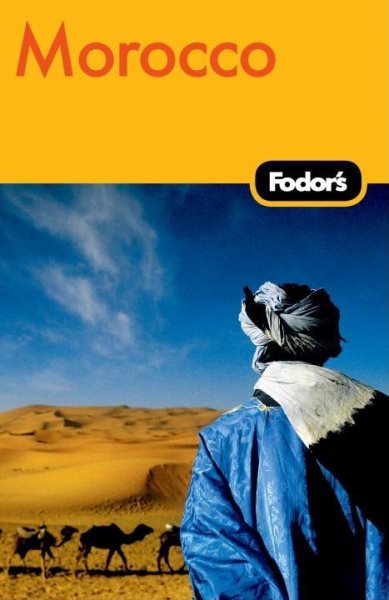 Fodor's Morocco, 4th Edition (Travel Guide)