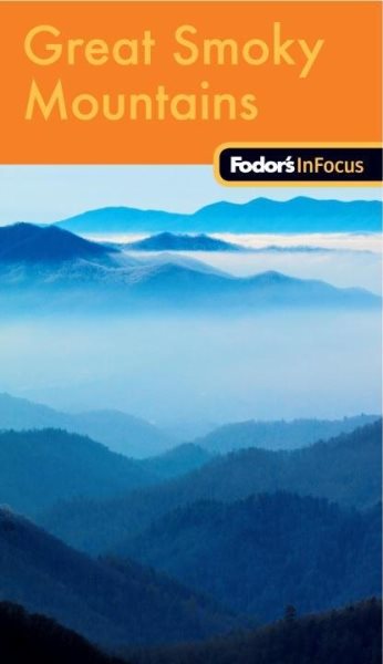 Fodor's In Focus Great Smoky Mountains National Park, 1st Edition (Travel Guide) cover