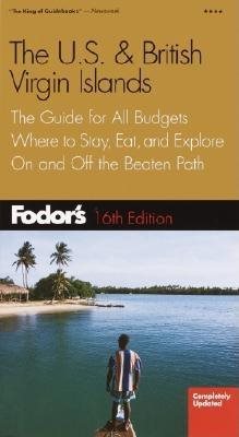 Fodor's US & British Virgin Islands, 16th Edition: The Guide for All Budgets, Where to Stay, Eat, and Explore On and Off the Beaten Path (Travel Guide)