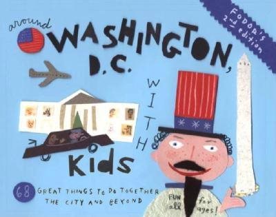 Fodor's Around Washington D.C. with Kids, 3rd Edition (Travel Guide) cover