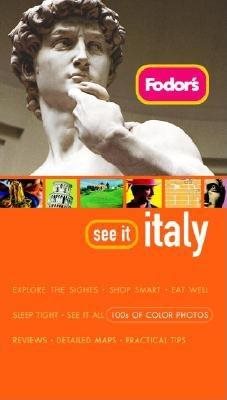 Fodor's See It Italy, 1st Edition (Full-color Travel Guide)