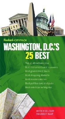 Fodor's Citypack Washington D.C.'s 25 Best, 5th Edition (Full-color Travel Guide)