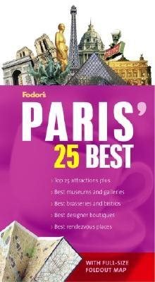 Fodor's Citypack Paris' 25 Best, 6th Edition