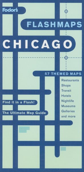 Fodor's Flashmaps Chicago, 4th Edition: The Ultimate Map Guide/Find it in a Flash (Full-color Travel Guide)