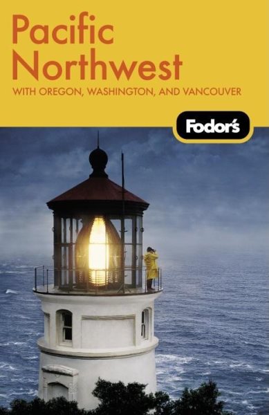 Fodor's Pacific Northwest, 16th Edition (Fodor's Gold Guides) cover