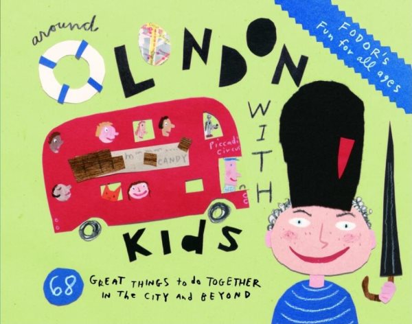 Fodor's Around London with Kids, 3rd Edition (Travel Guide)