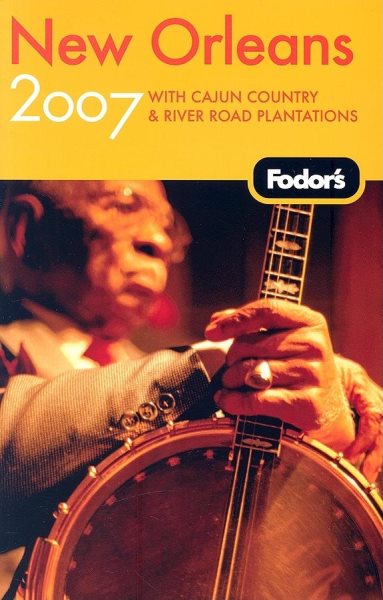 Fodor's New Orleans 2007 (Travel Guide) cover