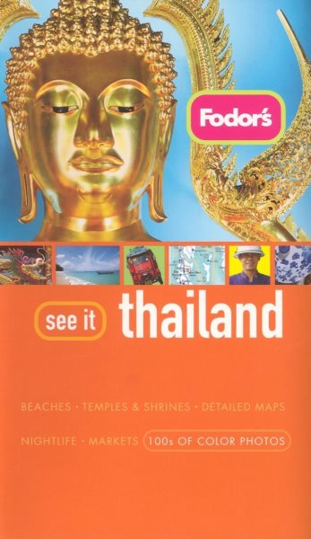 Fodor's See It Thailand, 1st Edition (Full-color Travel Guide)