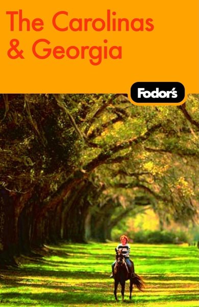Fodor's The Carolinas & Georgia, 17th Edition (Travel Guide)