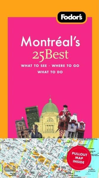 Fodor's Montreal's 25 Best, 5th Edition (Full-color Travel Guide) cover