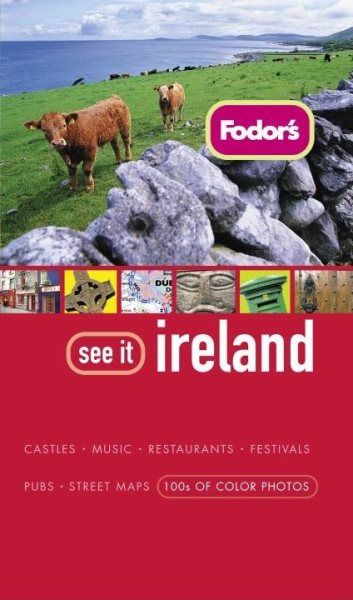 Fodor's See It Ireland, 2nd Edition (Full-color Travel Guide)