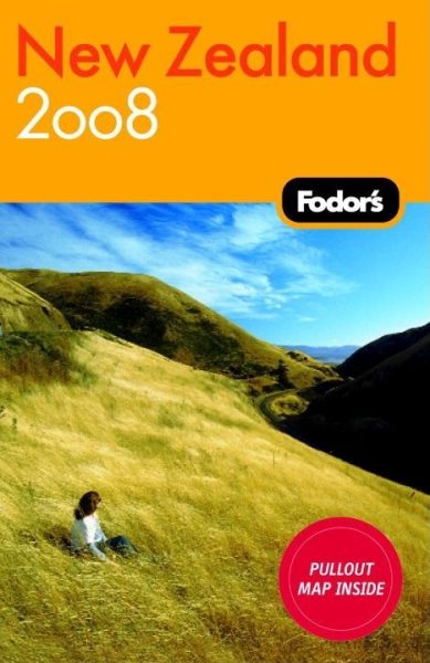 Fodor's New Zealand 2008 (Travel Guide)