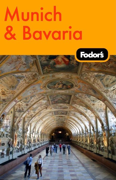 Fodor's Munich & Bavaria, 1st Edition: Plus Salzburg (Travel Guide) cover