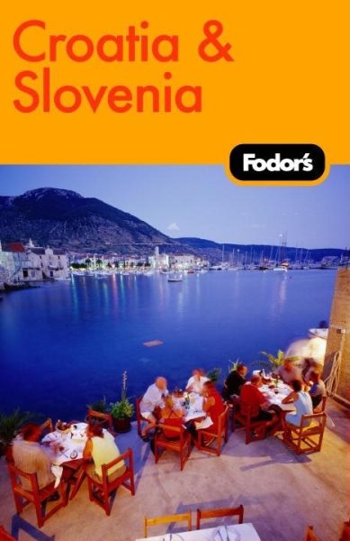 Fodor's Croatia and Slovenia, 2nd Edition (Travel Guide)
