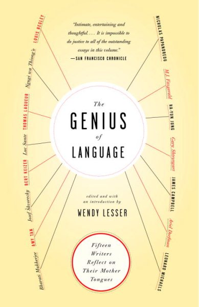 The Genius of Language: Fifteen Writers Reflect on Their Mother Tongue cover