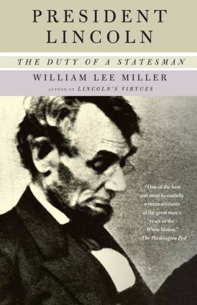 President Lincoln: The Duty of a Statesman cover