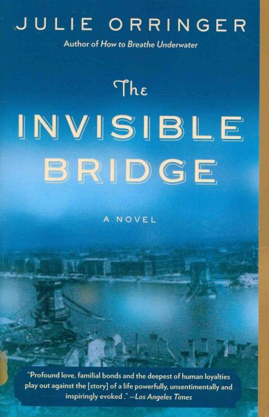 The Invisible Bridge (Vintage Contemporaries) cover