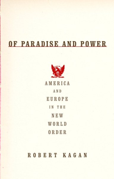 Of Paradise and Power: America and Europe in the New World Order cover