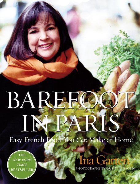 Barefoot in Paris: Easy French Food You Can Make at Home cover