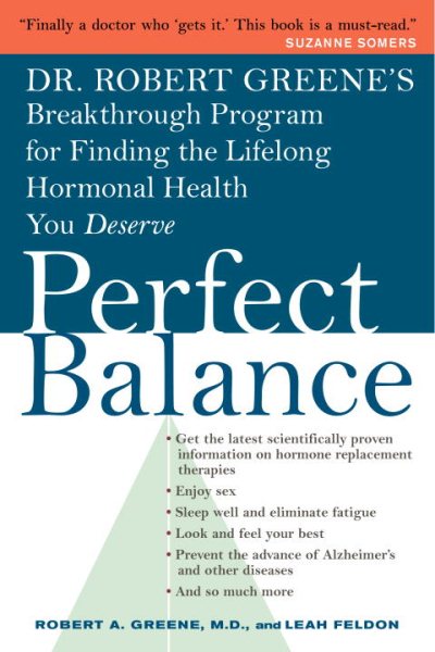 Perfect Balance: Dr. Robert Greene's Breakthrough Program for Finding the Lifelong Hormonal Health You Deserve cover