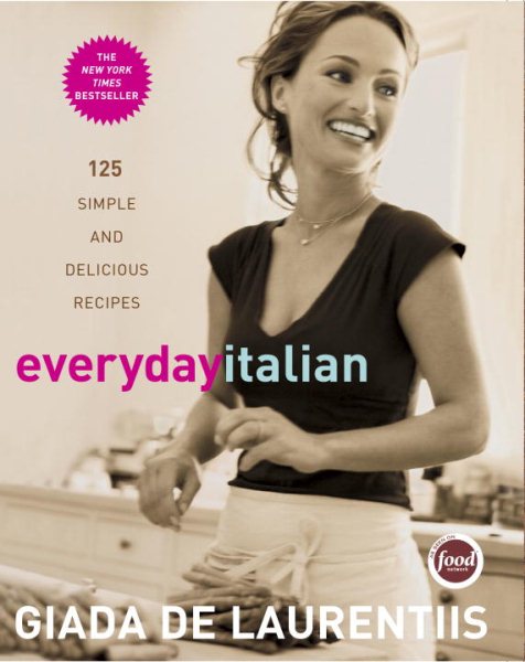 Everyday Italian: 125 Simple and Delicious Recipes cover