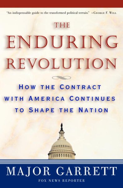 The Enduring Revolution: How the Contract with America Continues to Shape the Nation cover