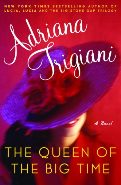 The Queen of the Big Time : A Novel cover