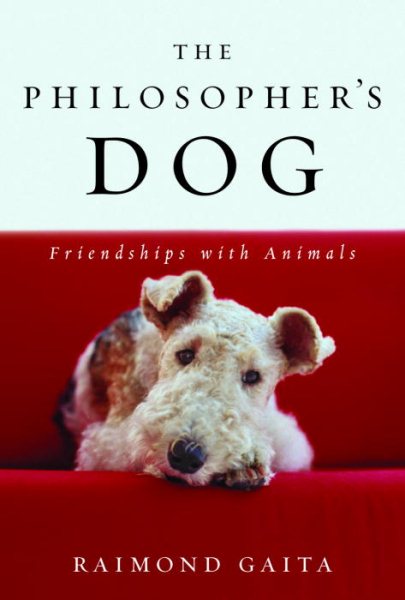 The Philosopher's Dog: Friendships with Animals cover