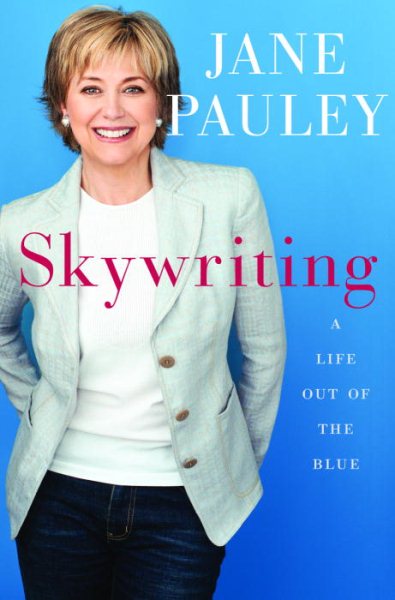 Skywriting: A Life Out of the Blue cover