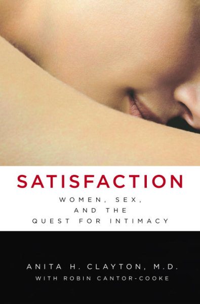 Satisfaction: Women, Sex, and the Quest for Intimacy cover