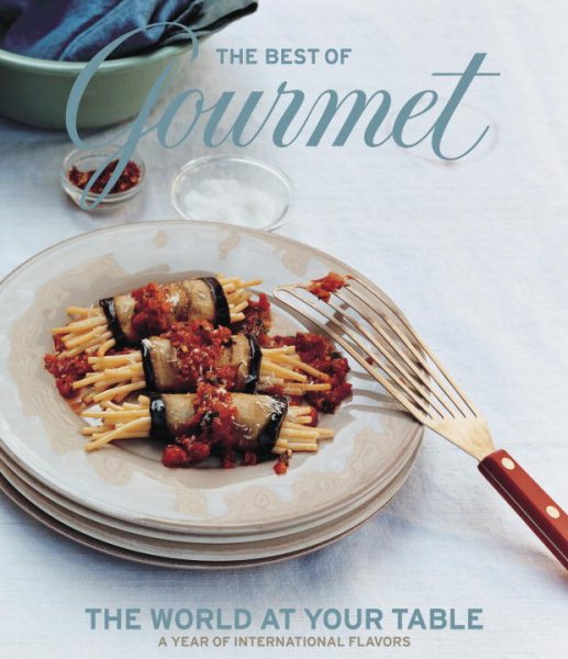 The Best of Gourmet: The World at Your Table cover