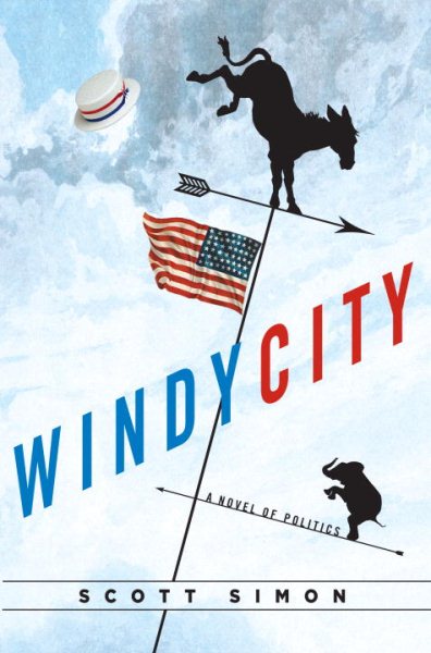 Windy City: A Novel of Politics cover