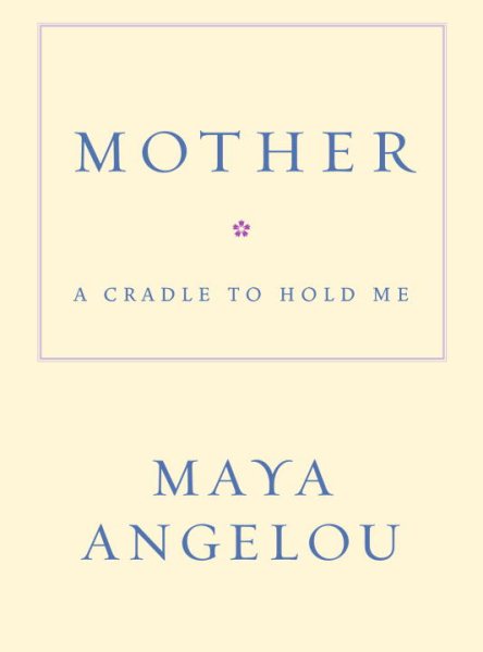 Mother: A Cradle to Hold Me cover