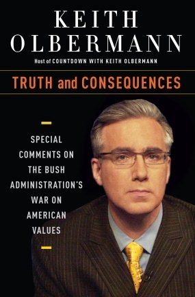 Truth and Consequences: Special Comments on the Bush Administration's War on American Values cover