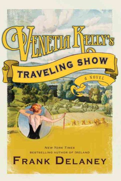 Venetia Kelly's Traveling Show: A Novel of Ireland cover