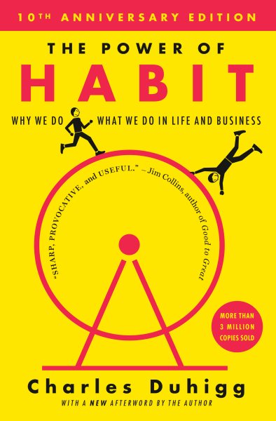 The Power of Habit: Why We Do What We Do in Life and Business cover