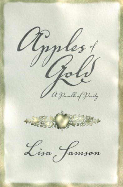 Apples of Gold: A Parable of Purity cover