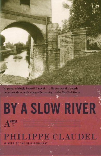 By a Slow River: A Novel cover