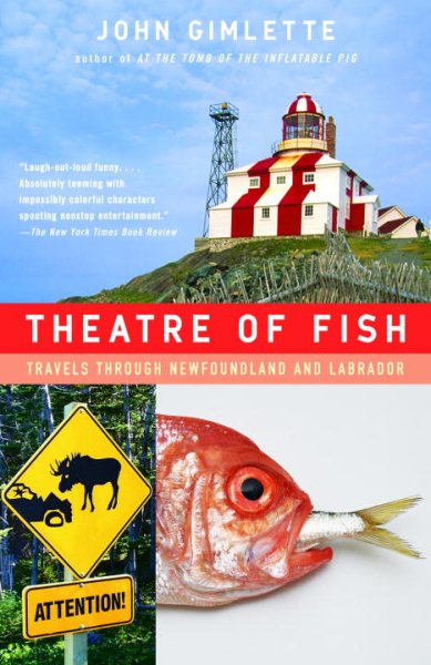 Theatre of Fish: Travels Through Newfoundland and Labrador cover