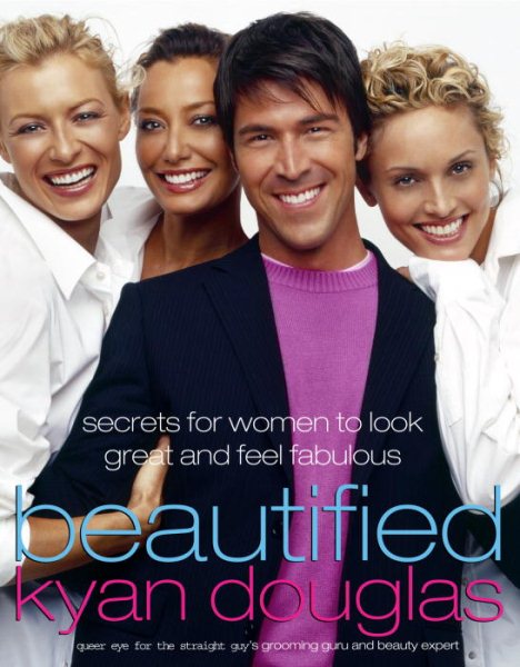 Beautified: Secrets for Women to Look Great and Feel Fabulous cover