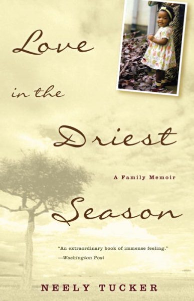 Love in the Driest Season: A Family Memoir cover