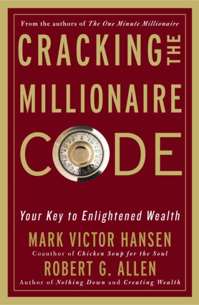Cracking the Millionaire Code: Your Key to Enlightened Wealth cover